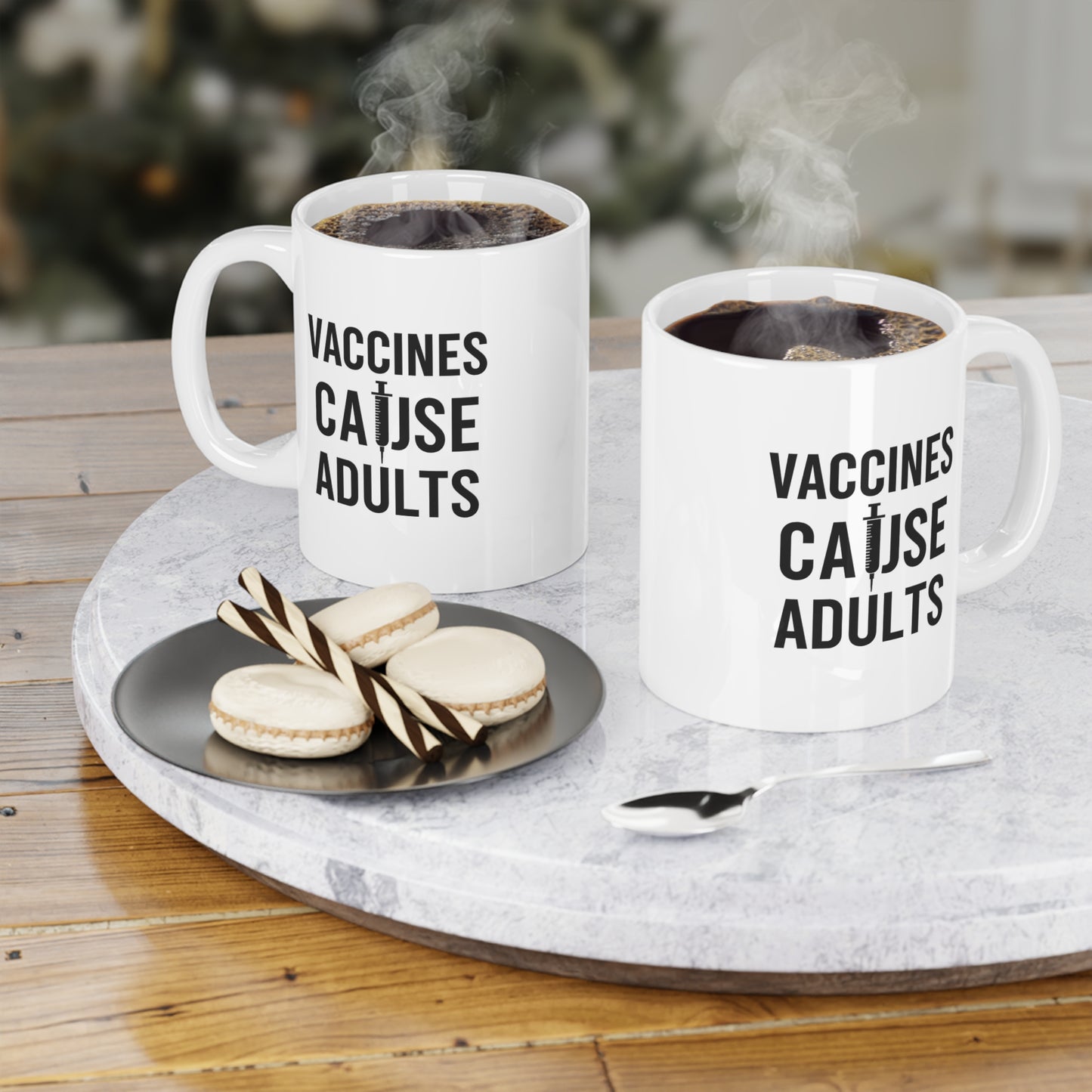 Vaccines Cause Adults Ceramic Mug