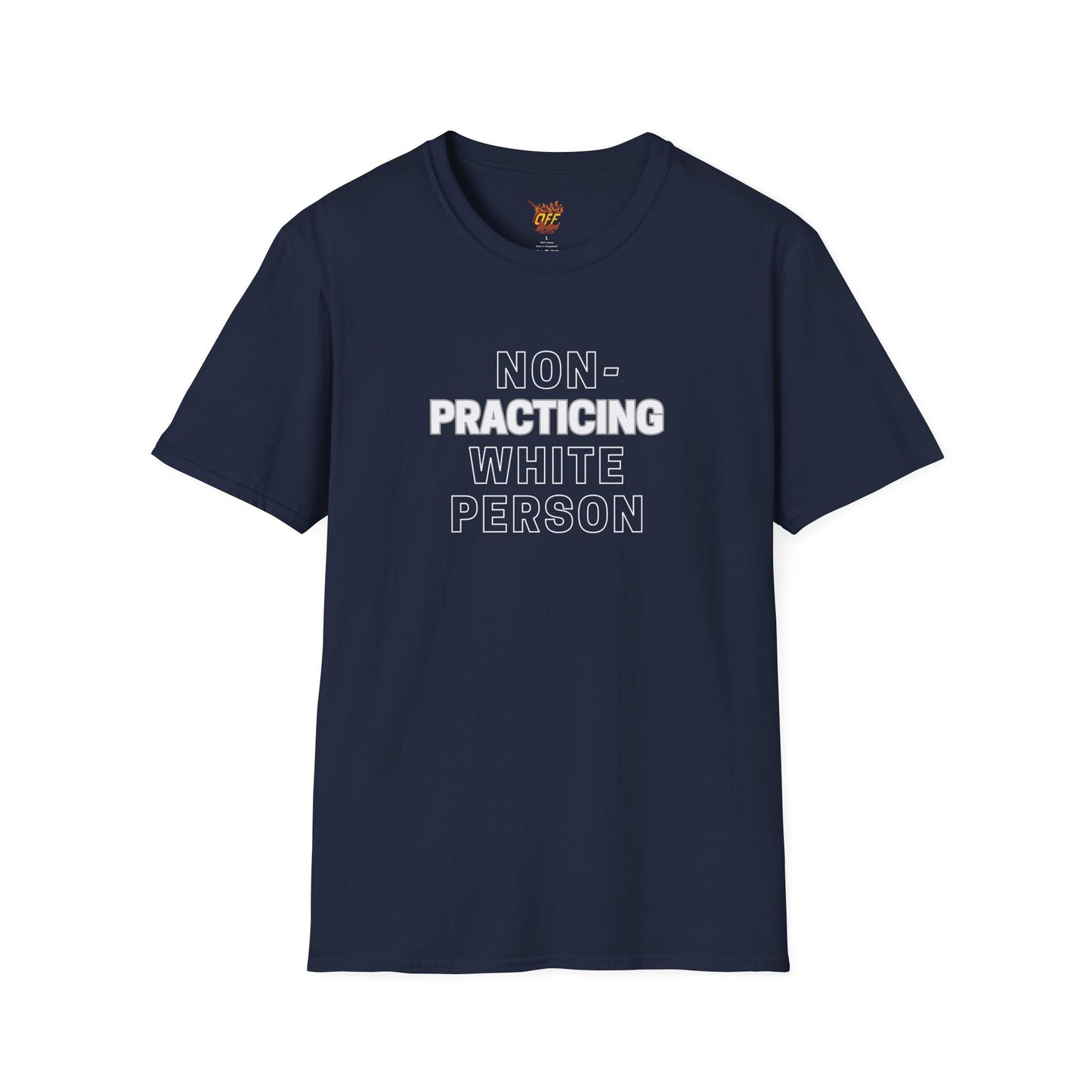 Non Practicing White Person - Unisex Softstyle T-Shirt