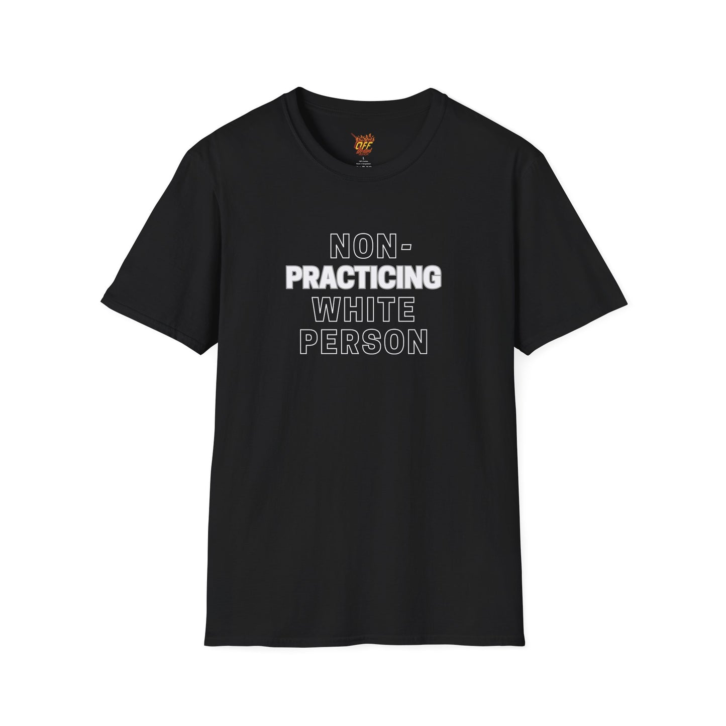 Non Practicing White Person - Unisex Softstyle T-Shirt