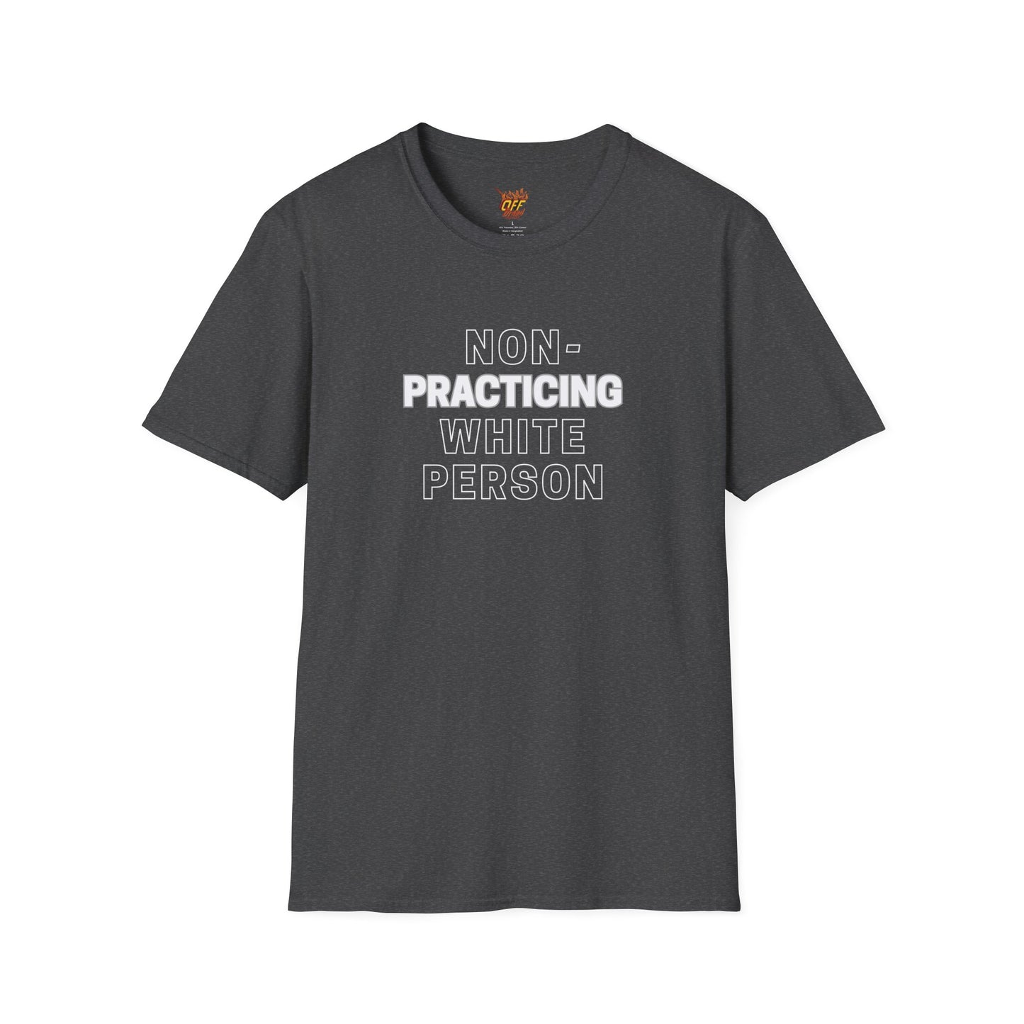 Non Practicing White Person - Unisex Softstyle T-Shirt