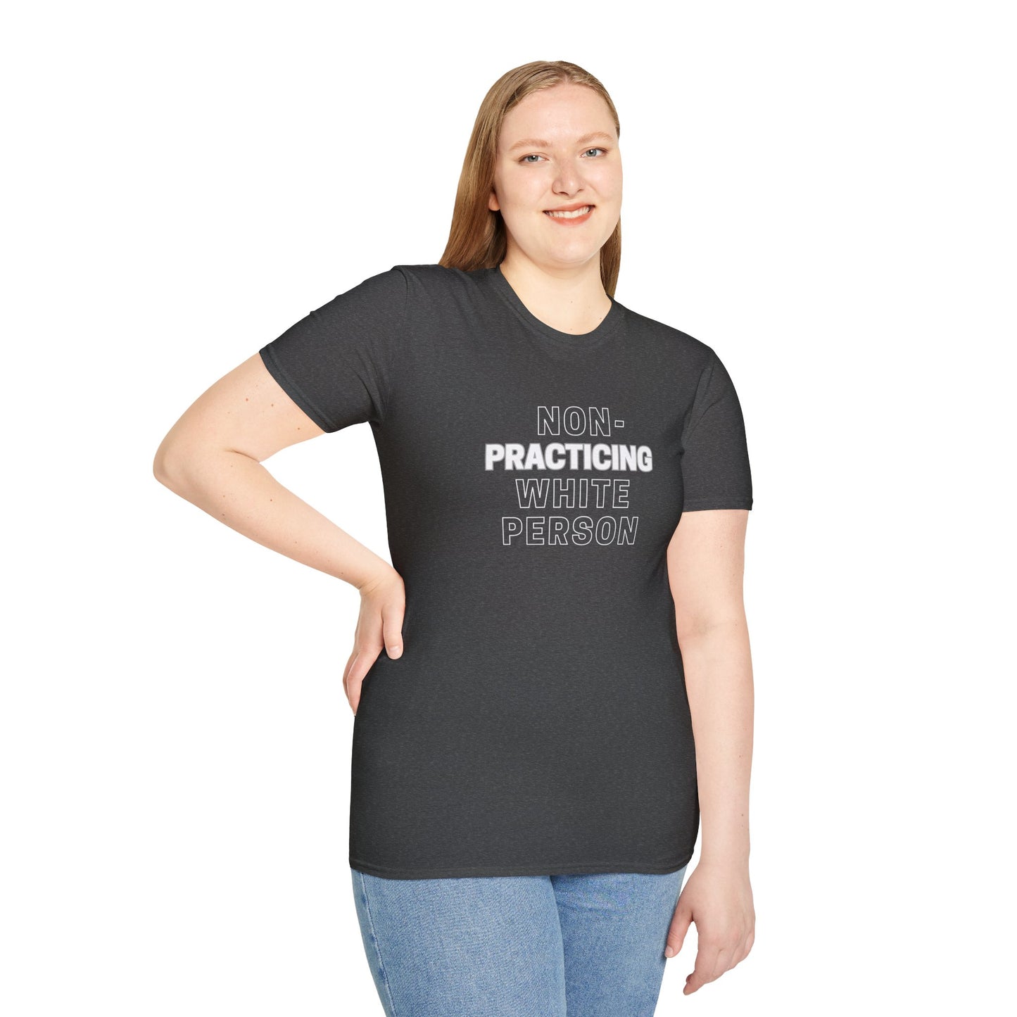 Non Practicing White Person - Unisex Softstyle T-Shirt
