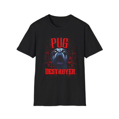 Pug Destroyer T-Shirt — Funny Pug Dog Graphic Tee for Pet Lovers