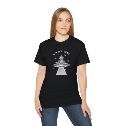 Get in Losers - Unisex Ultra Cotton T-Shirt