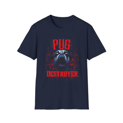 Pug Destroyer T-Shirt — Funny Pug Dog Graphic Tee for Pet Lovers