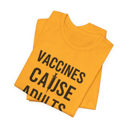 Vaccines Cause Adults RFK Jr Political Satire Health You've been warned