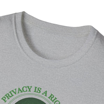 Privacy Is a Right not a Privilege T-shirt Political Resistance