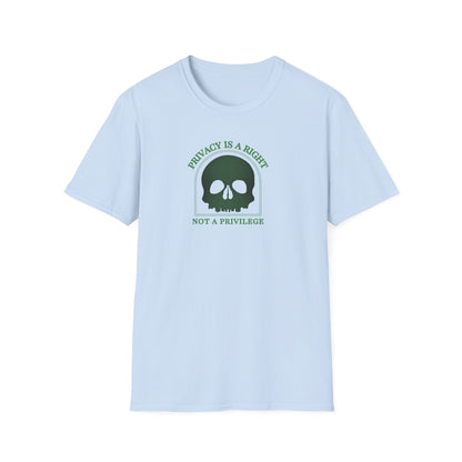 Privacy Is a Right not a Privilege T-shirt Political Resistance