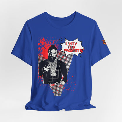 I Pity the Fascist! - Retro Punk Comic-Style Graphic Tee