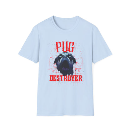 Pug Destroyer T-Shirt — Funny Pug Dog Graphic Tee for Pet Lovers