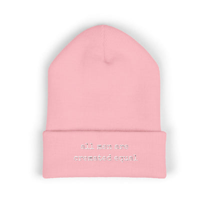 Embroidered Cuffed Beanie A Simple Truth -All Men Are Cremated Equal — Minimal Knit Hat