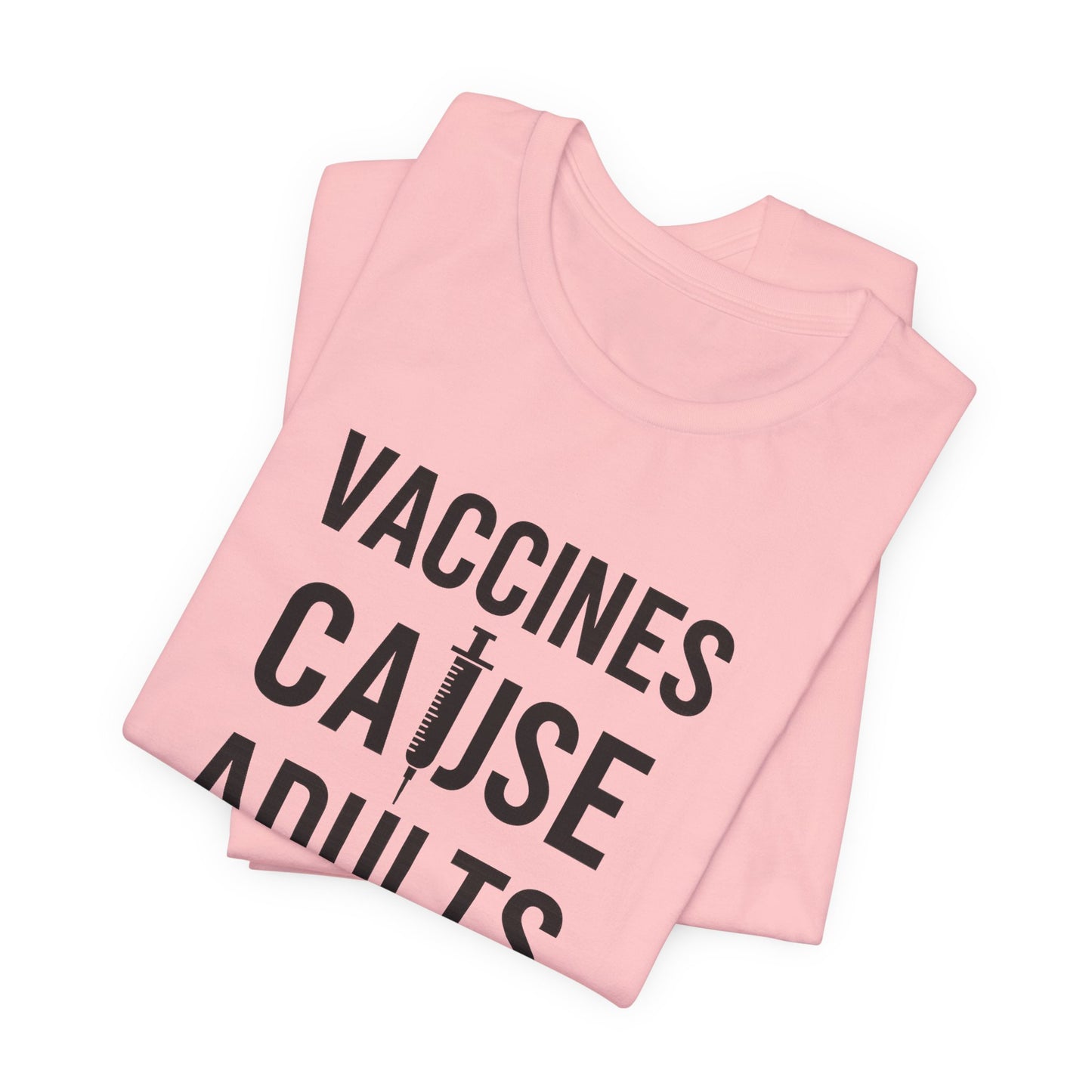 Vaccines Cause Adults RFK Jr Political Satire Health You've been warned