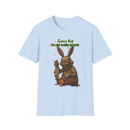 Sorry Kid I'm the Ether Bunny
