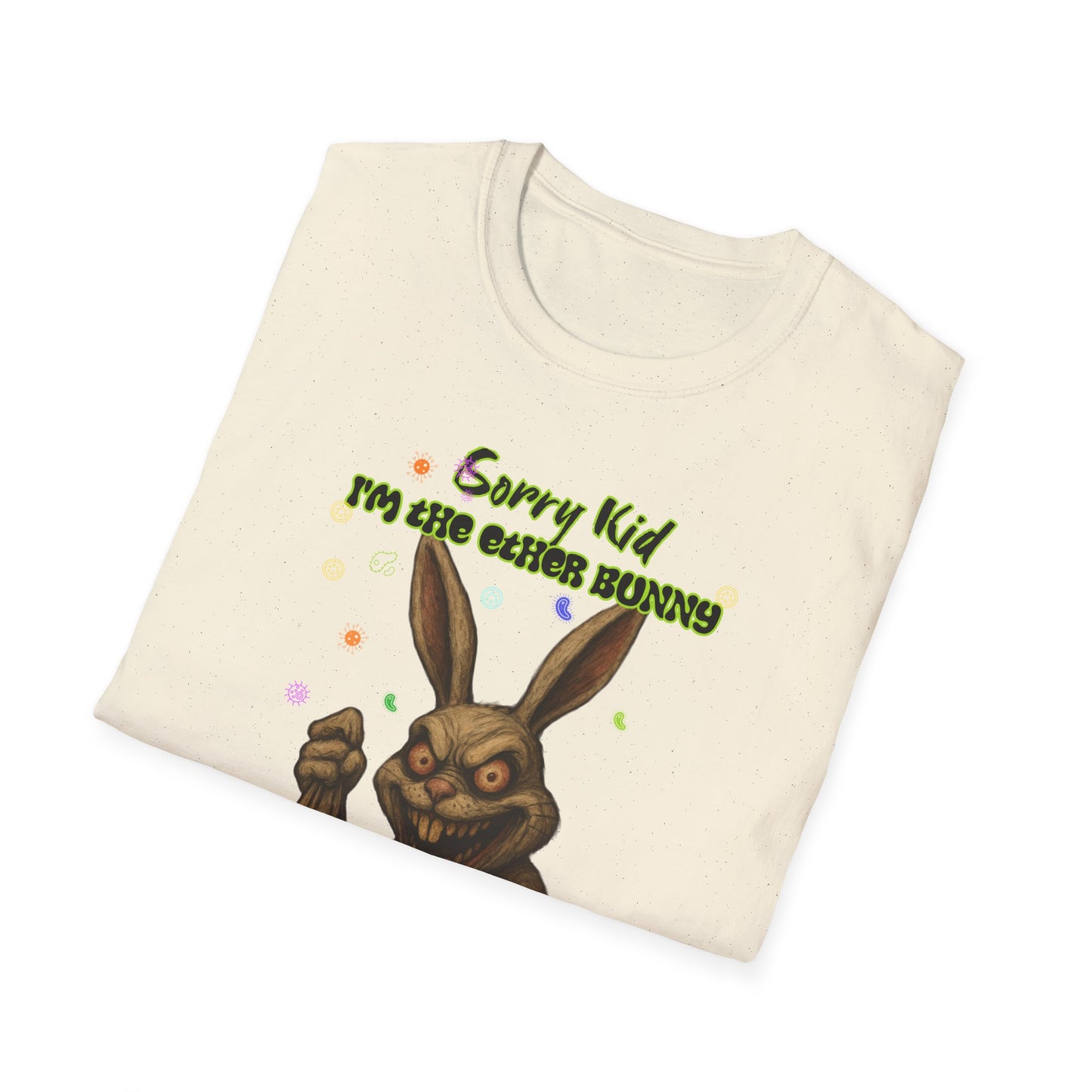 Sorry Kid I'm the Ether Bunny