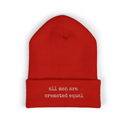 Embroidered Cuffed Beanie A Simple Truth -All Men Are Cremated Equal — Minimal Knit Hat