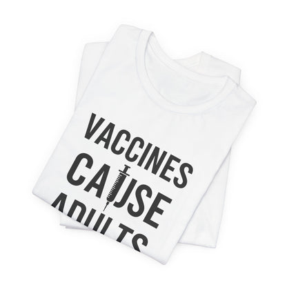 Vaccines Cause Adults RFK Jr Political Satire Health You've been warned